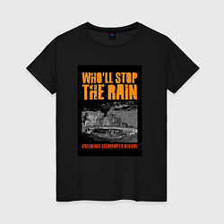 Футболка хлопковая женская CCR - Wholl Stop The Rain, цвет: черный