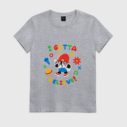 Женская футболка I gotta believe