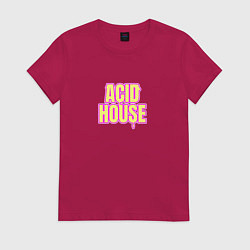 Футболка хлопковая женская Acid house стекающие буквы, цвет: маджента