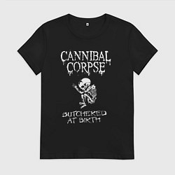 Футболка хлопковая женская Cannibal Corpse - butchered at birth, цвет: черный