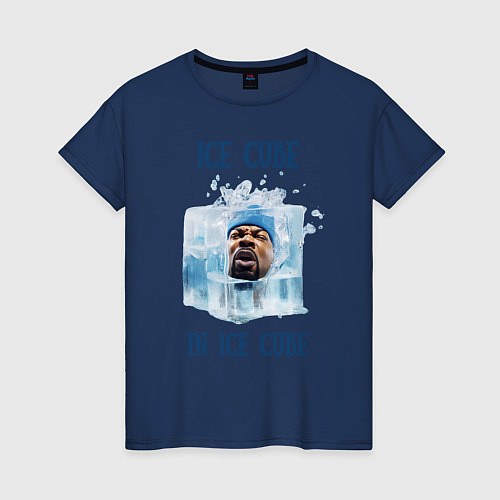 Женская футболка Ice Cube in ice cube / Тёмно-синий – фото 1