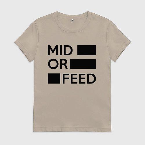 Женская футболка Mid or feed / Миндальный – фото 1