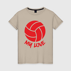 Футболка хлопковая женская Volleyball my love, цвет: миндальный