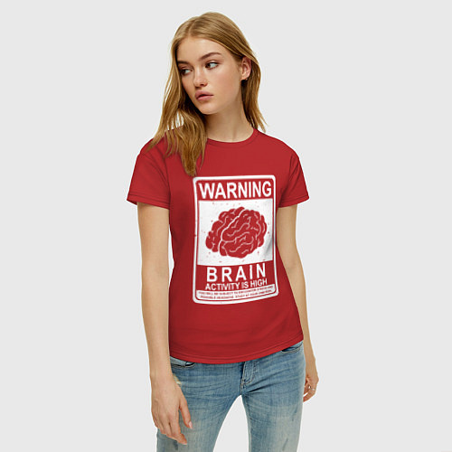 Женская футболка Warning - high brain activity / Красный – фото 3