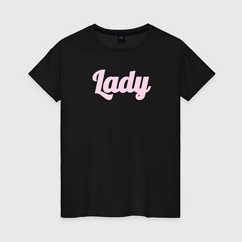 Женская футболка Lady розовыми буквами / Черный – фото 1
