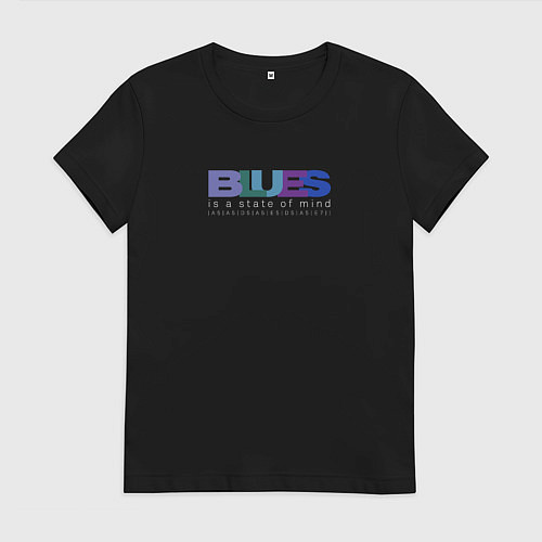 Женская футболка Блюз состояние души / Черный – фото 1