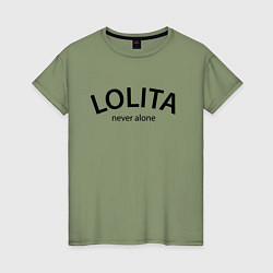 Футболка хлопковая женская Lolita never alone - motto, цвет: авокадо