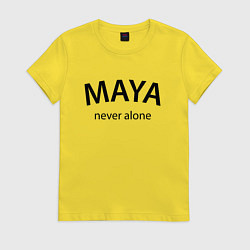 Футболка хлопковая женская Maya never alone- motto, цвет: желтый