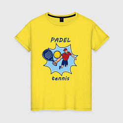 Футболка хлопковая женская Падел теннис, цвет: желтый
