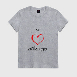 Женская футболка Я люблю айкидо