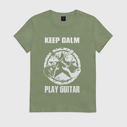 Футболка хлопковая женская Сохраняй спокойствие и играй на гитаре, цвет: авокадо