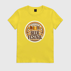 Футболка хлопковая женская Фестиваль пива, цвет: желтый