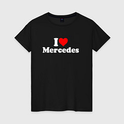 Футболка хлопковая женская I love Mercedes, цвет: черный