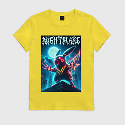 Футболка хлопковая женская Nightmare - terrible Pikachu neon glow, цвет: желтый