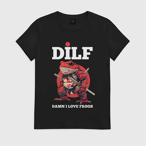 Женская футболка Damn I love frogs - DILF / Черный – фото 1