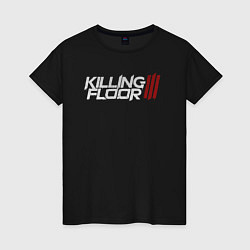 Футболка хлопковая женская Killing floor 3 logo, цвет: черный