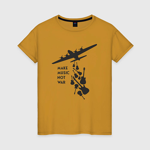 Женская футболка Делай музыку, а не войну / Горчичный – фото 1