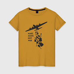 Футболка хлопковая женская Делай музыку, а не войну, цвет: горчичный