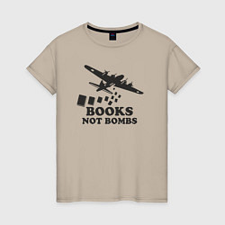 Футболка хлопковая женская Книжки а не бомбы, цвет: миндальный