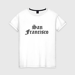Футболка хлопковая женская San Francisco California - USA, цвет: белый