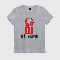 Футболка хлопковая женская Диджей на работе, цвет: меланж