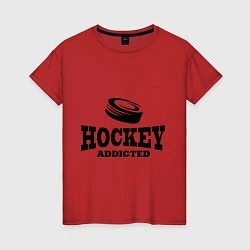 Футболка хлопковая женская Hockey addicted, цвет: красный