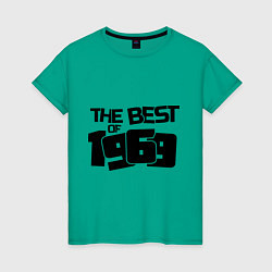 Футболка хлопковая женская The best of 1969, цвет: зеленый