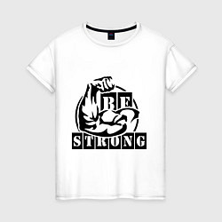 Женская футболка Be strong